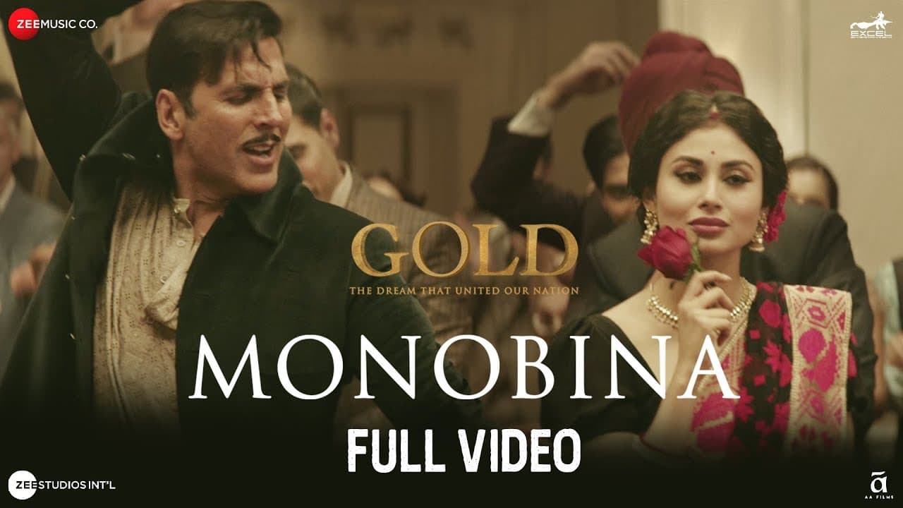 Monobina - Full Video | Gold | Akshay Kumar | Mouni | Tanishk B | Yasser, Monali, Shashaa & Farhad