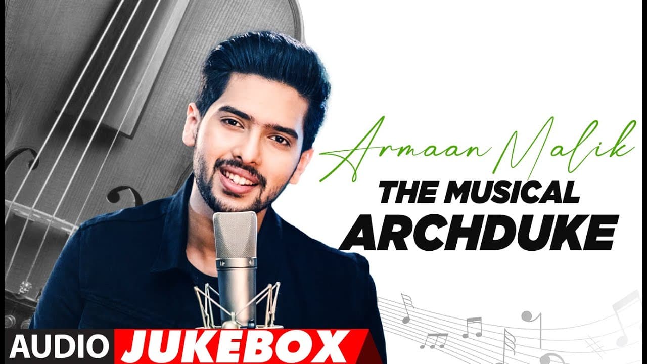 Armaan Malik - The Musical Archduke | Audio Jukebox | Tum Jo Mile | Beliya | Hits of Armaan Malik