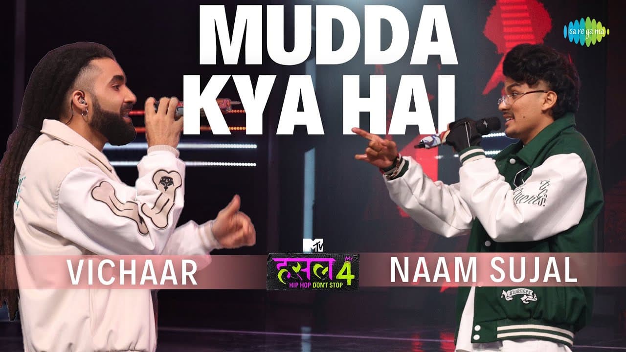 Mudda Kya Hai l Naam Sujal - Vichaar | MTV Hustle 4