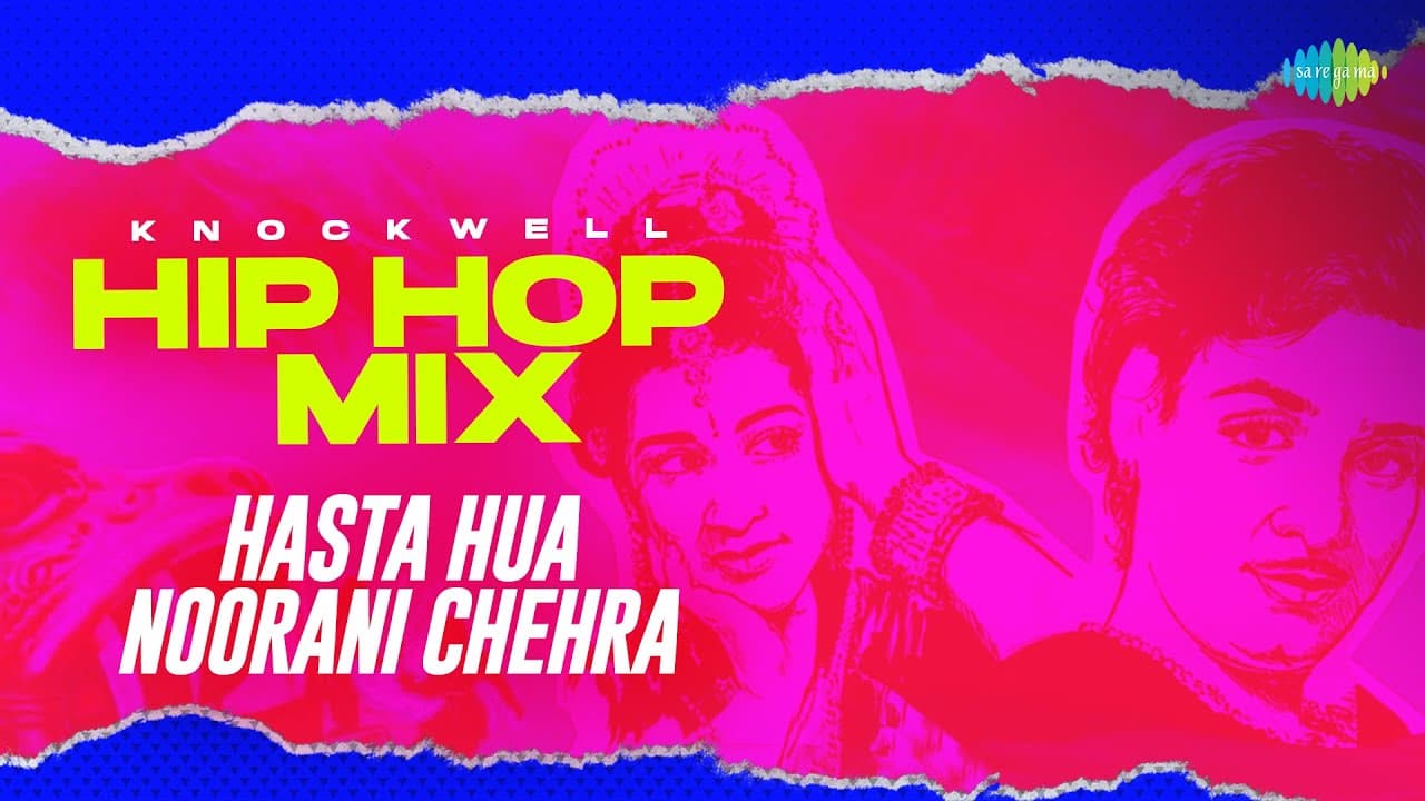 Hasta Hua Noorani Chehra - Hip Hop Mix | Knockwell | Retro Remix | Old Hindi Song