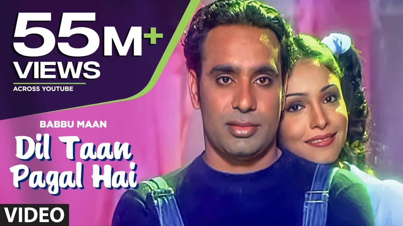 "Dil Ta Pagal Hai" Babbu Maan (Full Song) | Saun Di Jhadi