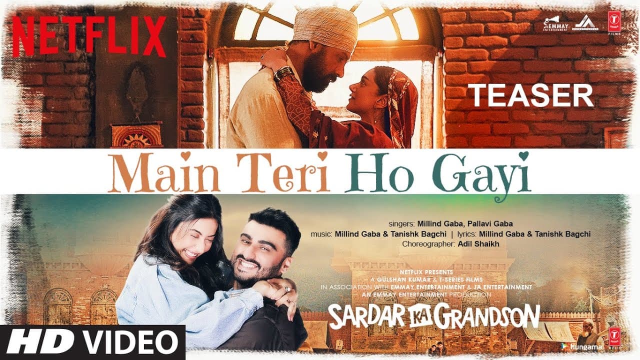 Song Teaser: Main Teri Ho Gayi |Sardar Ka Grandson |Arjun K, John A, Rakul, Aditi, Millind, Tanishk