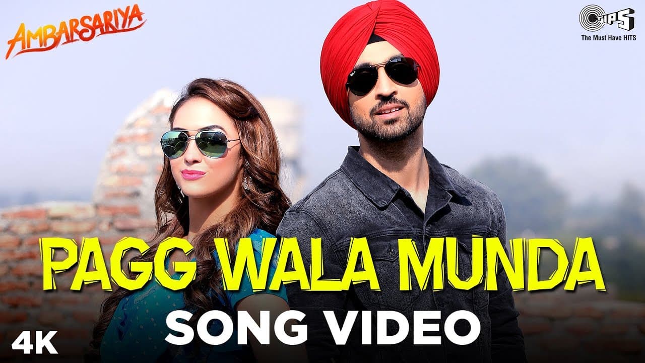 Pagg Wala Munda - Song Video -  Ambarsariya | Diljit Dosanjh, Navneet, Monica, Lauren