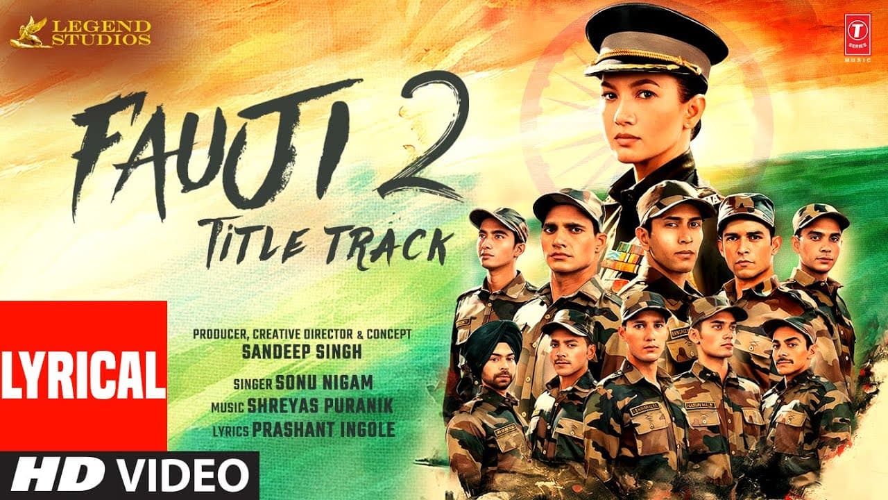 Fauji 2 (Title Track) (Lyrics): Sonu Nigam | Gauahar Khan | Shreyas Puranik | Sandeep Singh