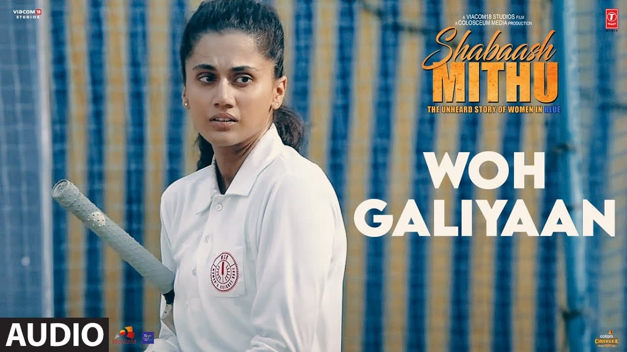 WOH GALIYAAN (Audio) Shabaash Mithu | Taapsee Pannu | Deepali Sathe, Shashwat S | Amit T | Kausar M
