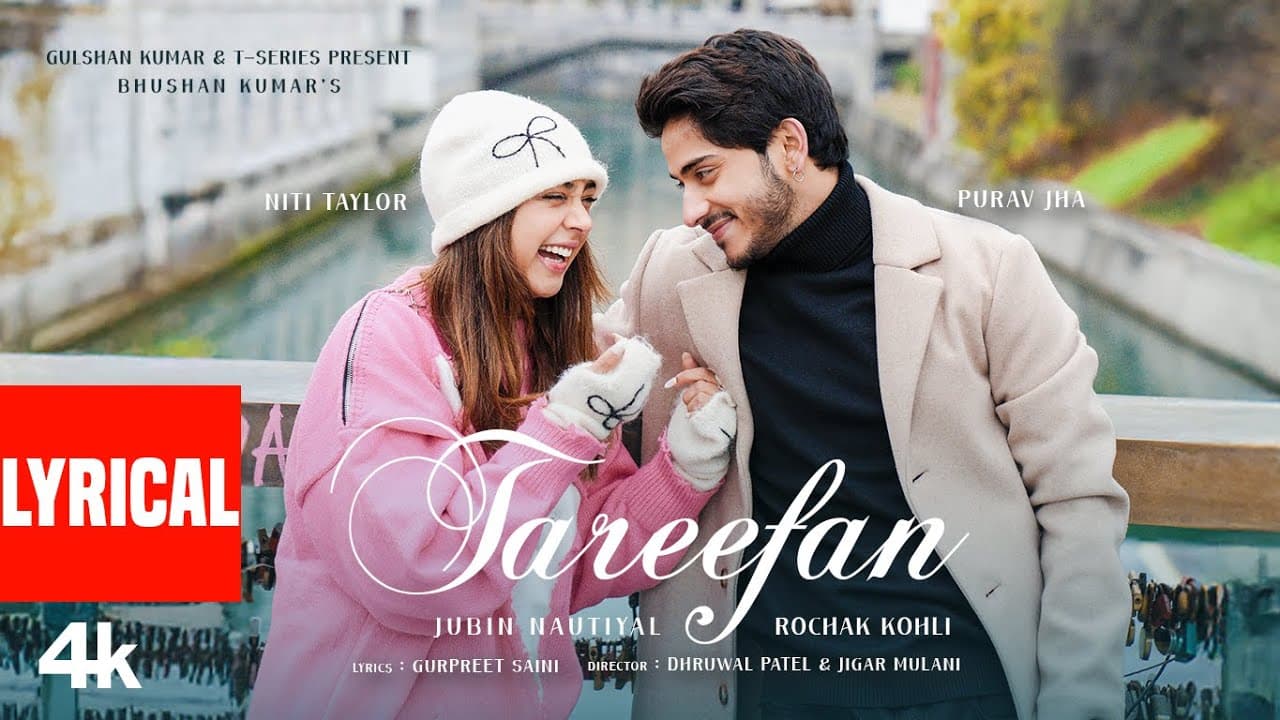 Tareefan (Lyrical Video): Jubin Nautiyal | Purav Jha, Niti Taylor | Rochak Kohli | Bhushan K