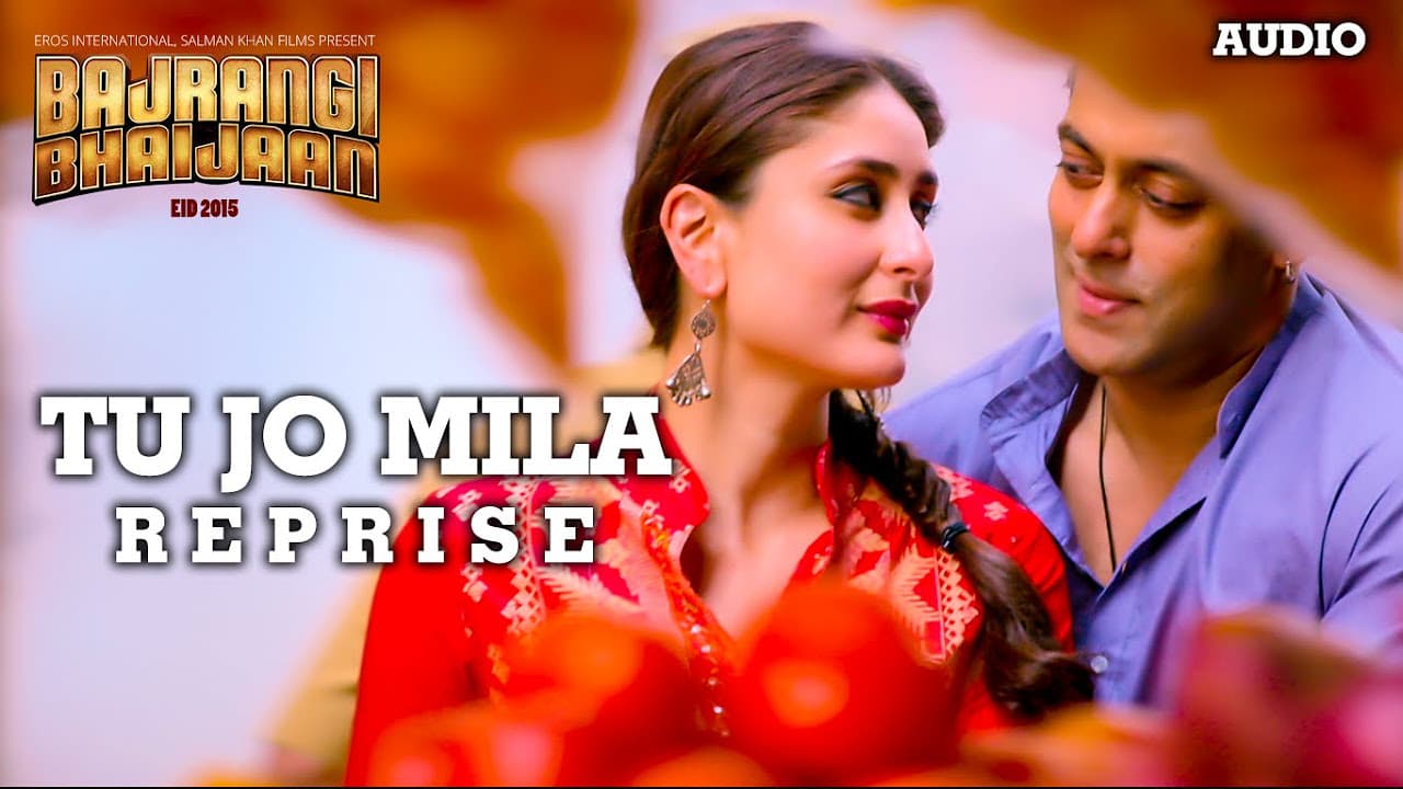 'Tu Jo Mila (Reprise)' Full AUDIO Song | Papon Pritam | Salman Khan, Kareena K | Bajrangi Bhaijaan