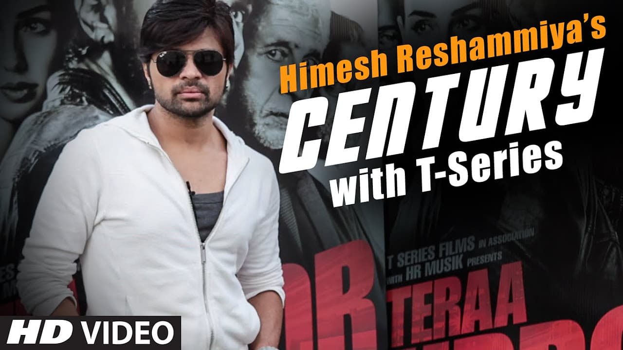 Himesh Reshammiya's Century with T-Series 👉 TERAA SURROOR