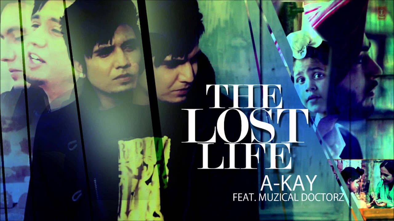 The Lost Life Song By A-Kay | Music: Muzical Doctorz | Panj-Aab