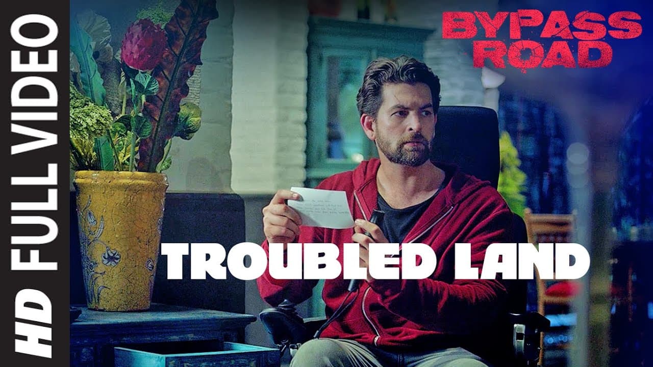 Troubled Land Full Video | Bypass Road | Neil Nitin Mukesh, Adah S | Hanita Bhambri | Mayur Jumani