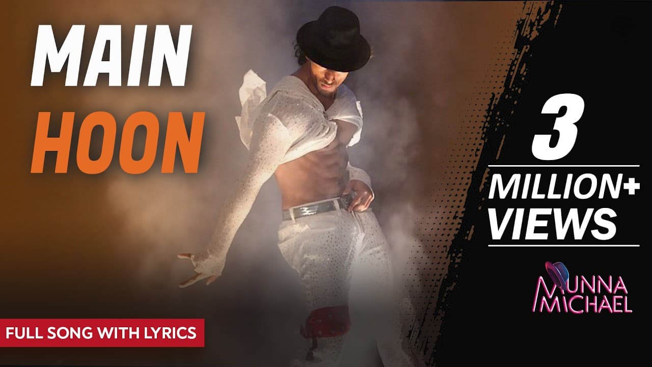 Main Hoon - Full song with Lyrics | Tanishk Baagchi | Siddharth Mahadevan | Munna Michael