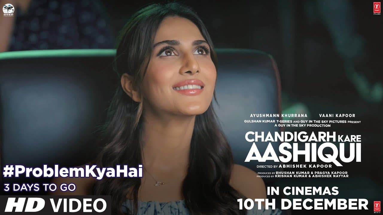 Problem Kya Hai Ft Vaani Kapoor | Chandigarh Kare Aashiqui | Vaani K | Abhishek K | 10.12.2021