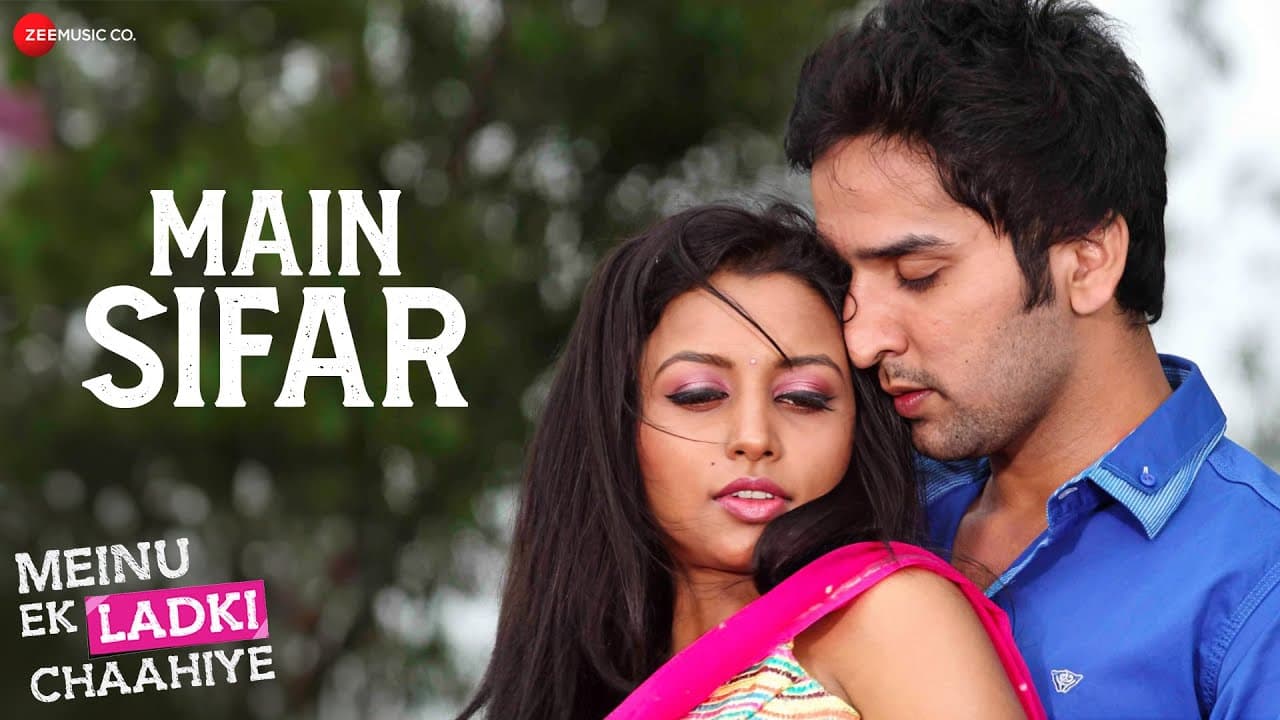 Main Sifar - Javed Ali | Puru Chibber & Richa Sinha | Ravi Pawar | Meinu Ek Ladki Chaahiye