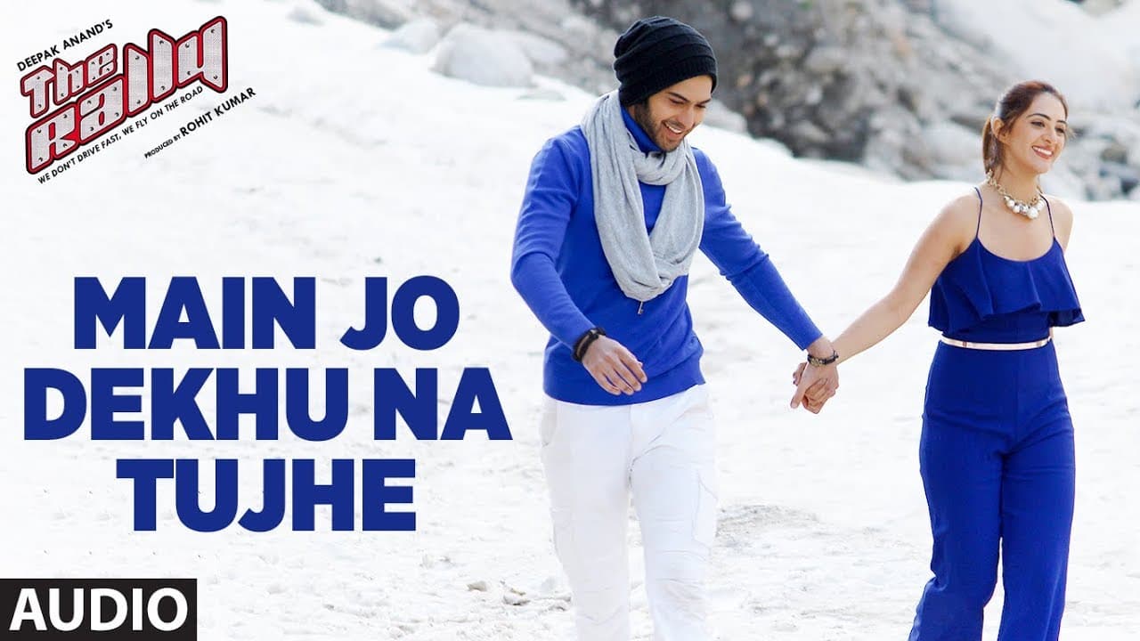 Main Jo Dekhu Na Tujhe Full Audio Song | The Rally | Mirza and Arshin Mehta