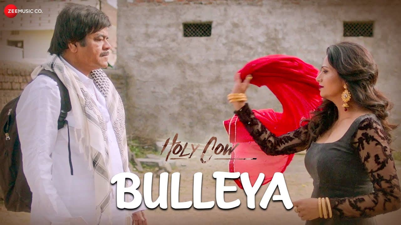 Bulleya - Holy Cow | Nawazuddin Siddiqui, Sanjay Mishra, Tigmanshu Dhulia | Rev Shergill