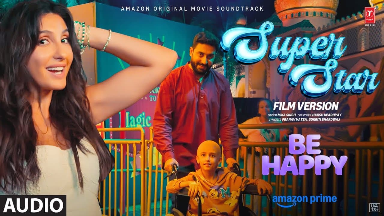 Be Happy: Superstar (Film Version) (Audio) | Abhishek B | Inayat V | Mika S | Harsh,Pranav,Sukriti
