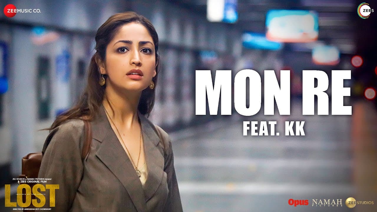 Mon Re feat. KK | Lost | Yami Gautam, Pankaj Kapur, Pia Bajpiee | Shantanu Moitra, Swanand Kirkire