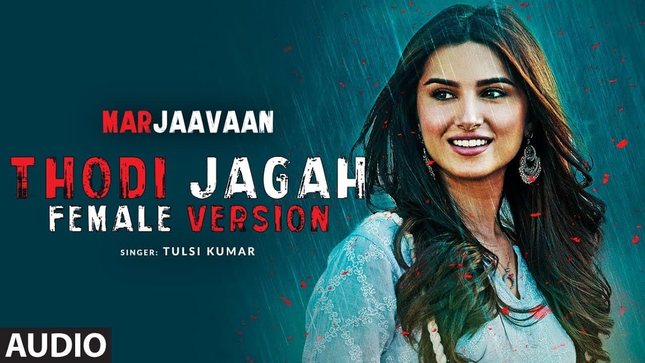 Full Audio: Thodi Jagah Female Version | Riteish D, Sidharth M, Tara S | Tulsi Kumar, Tanishk Bagchi