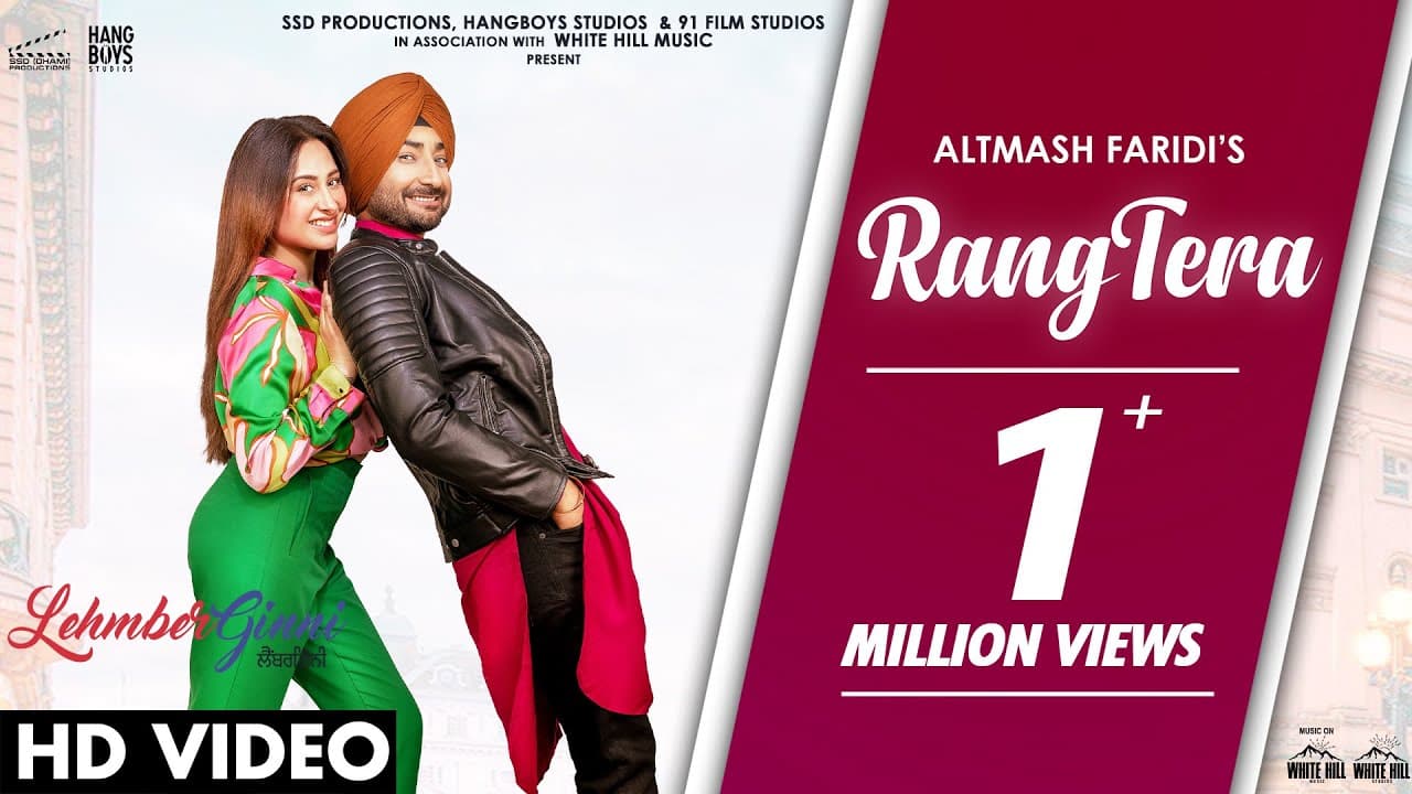 Rang Tera (Full Song) Altamash Faridi | Ranjit B | Mahira S | Lehmberginni | Punjabi Movie Song 2023