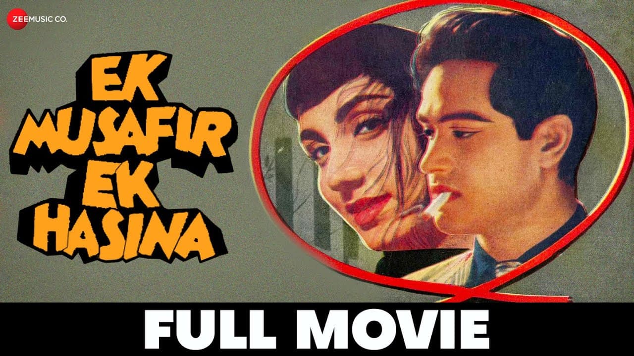 एक मुसाफिर एक हसीना Ek Musafir Ek Hasina - Full Movie | Joy Mukherjee & Sadhana