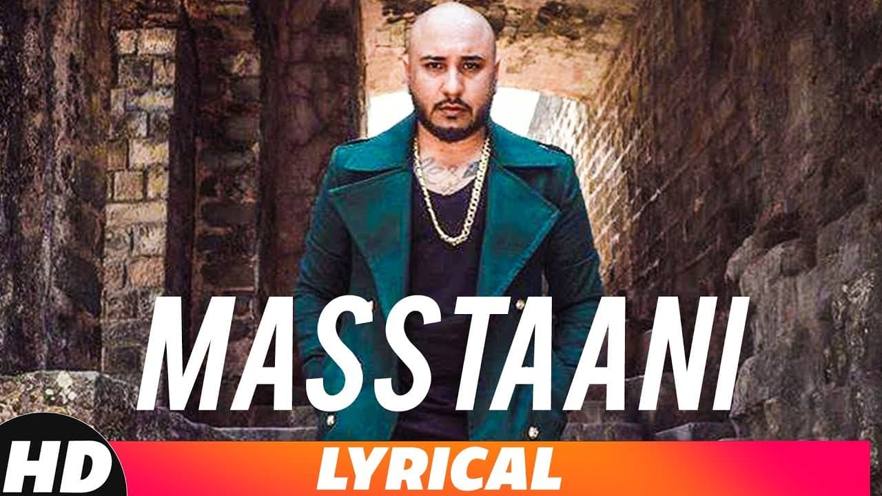 Masstaani | Lyrical Video | B praak | Jaani | Arvindr Khaira | Latest Punjabi Songs 2018