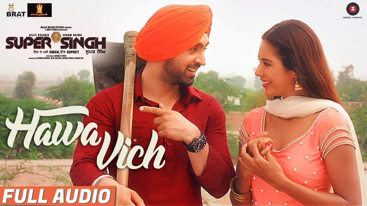 Hawa Vich - Full Audio | Super Singh | Diljit Dosanjh & Sonam Bajwa | Sunidhi Chauhan |Jatinder Shah