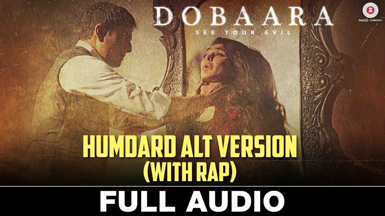 Humdard ALT Version (With Rap) - Full Audio | Dobaara | Huma Qureshi | Neha Pandey & Parry G