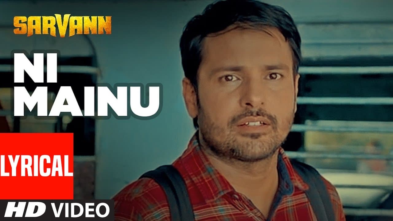 "Amrinder Gill": Ni Mainu | Lyrical Song | Sarvann | Jatinder Shah | Happy Raikoti | T-Series