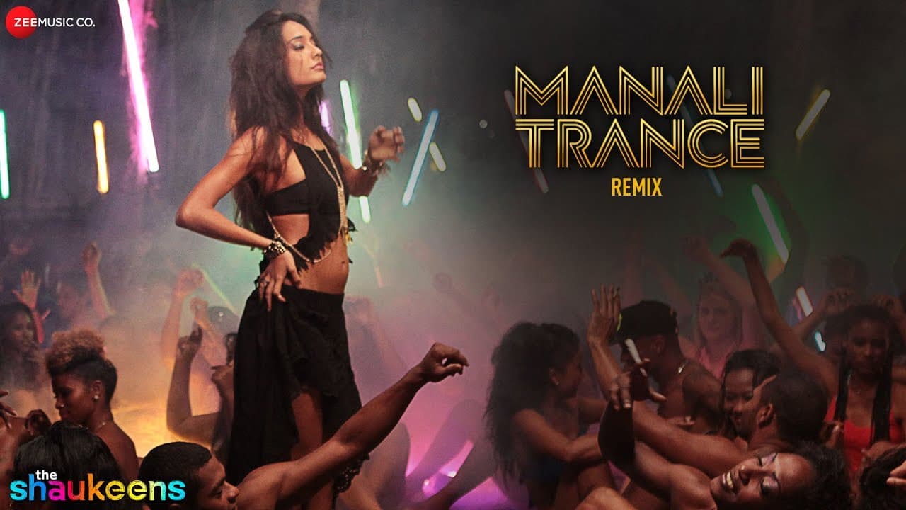 Manali Trance Remix By Emenes | The Shaukeens | Lisa Haydon | Yo Yo Honey Singh & Neha Kakkar