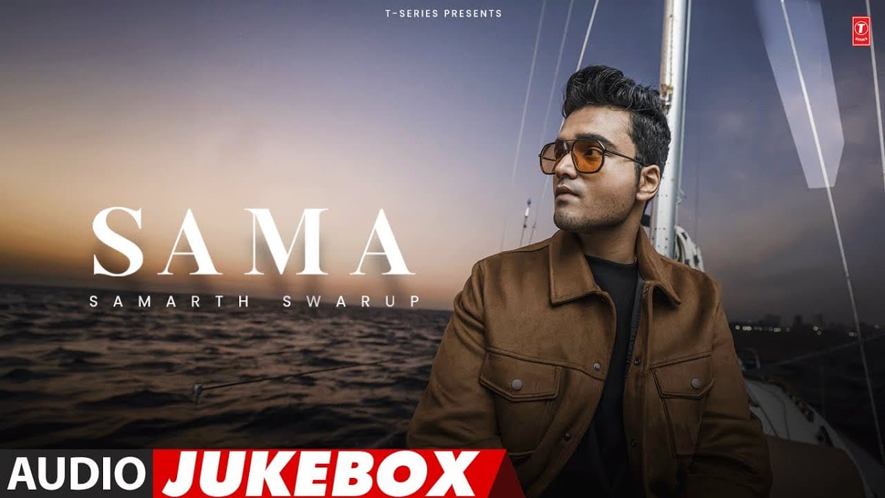 EP: SAMA (Audio Jukebox) | Samarth Swarup | Full Audio Songs | T-Series