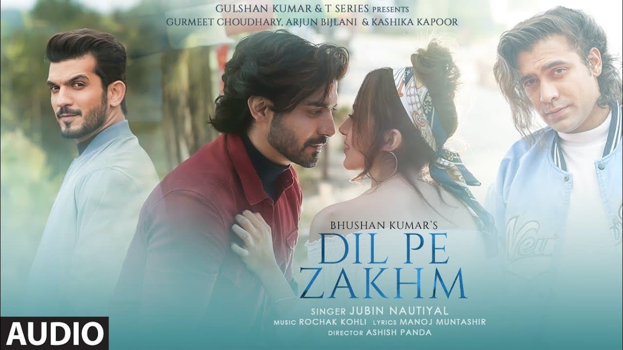 Dil Pe Zakhm (Audio) Rochak ft Jubin Nautiyal, Gurmeet C, Arjun, Kashika, Manoj M, Ashish, Bhushan K