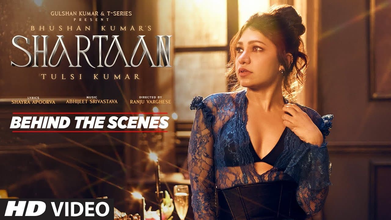 SHARTAAN (Behind The Scenes): Tulsi Kumar | Abhijeet Srivastava | Shayra | Ranju Varghese| Bhushan K