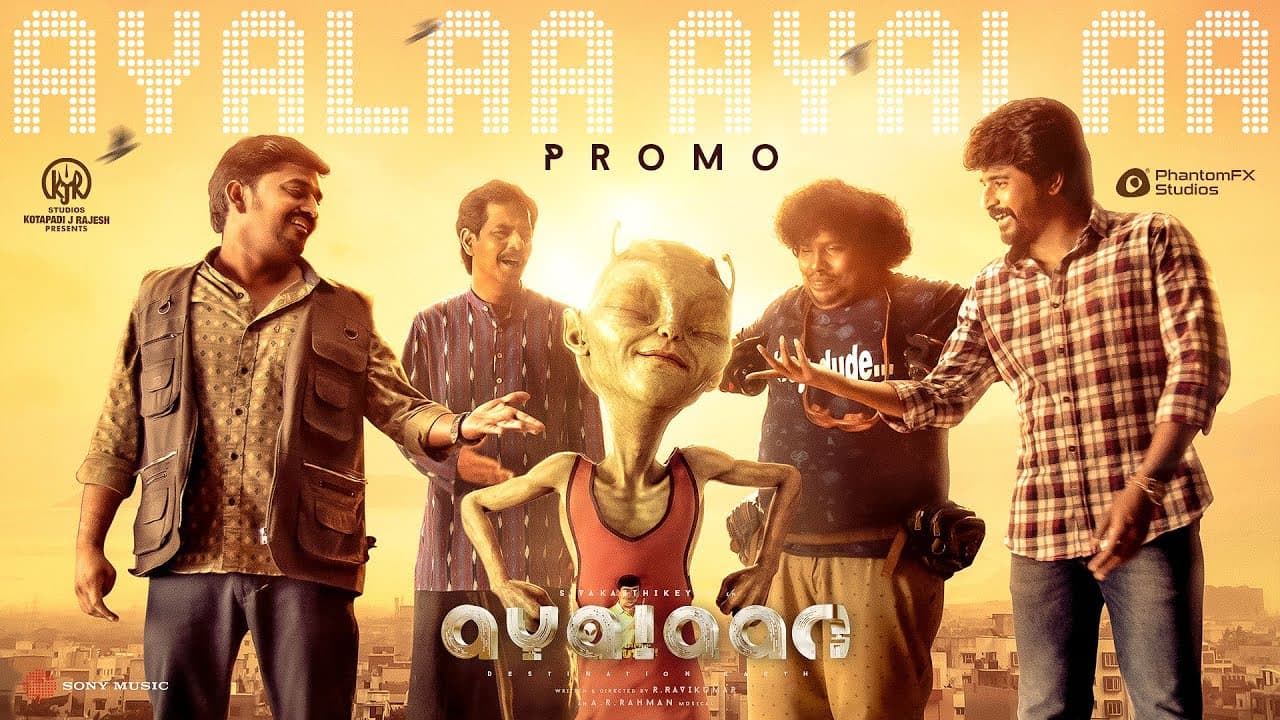 Ayalaan - Ayalaa Ayalaa Video Promo | Sivakarthikeyan | @ARRahman | R.Ravikumar