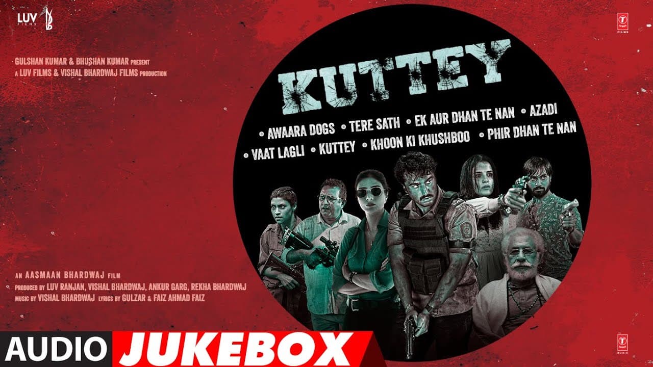 Kuttey (Audio Jukebox) | Arjun, Tabu, Konkona, Naseeruddin, Radhika | Vishal B | Gulzar | Aasmaan B