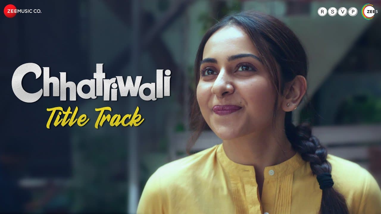 Chhatriwali - Title Track | Rakul Preet, Sumeet Vyas | Sunidhi Chauhan | Rohan Rohan | Tejas Deoskar