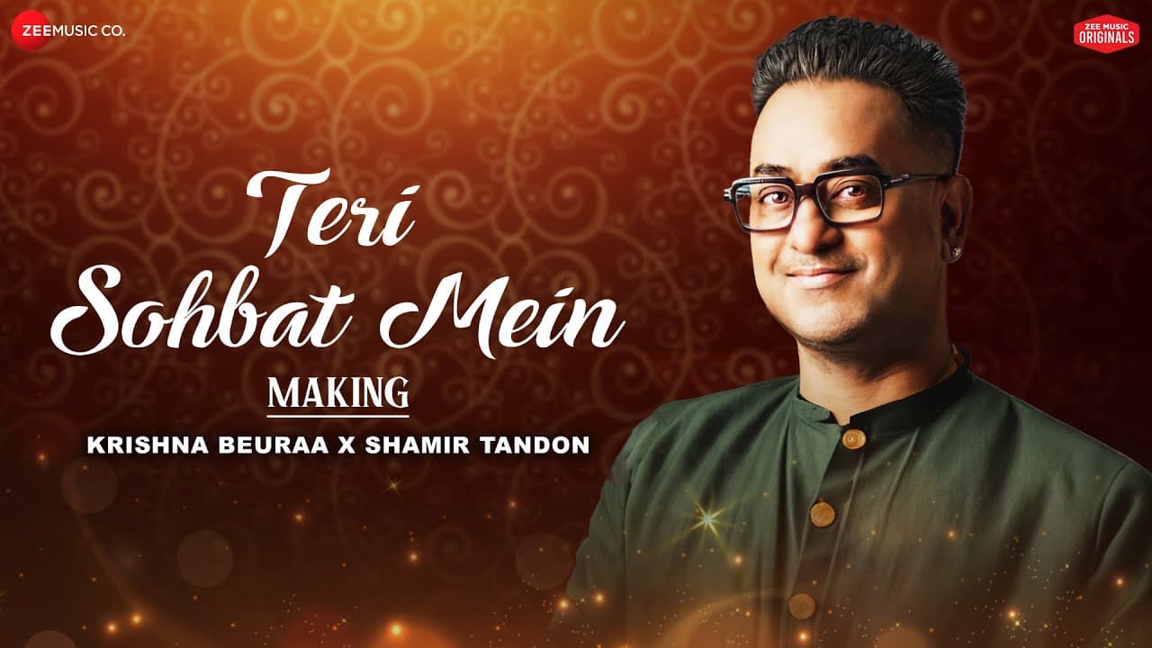 Teri Sohbat Mein - Making | Krishna Beuraa X Shamir Tandon | Niket Pandey | Zee Music Originals