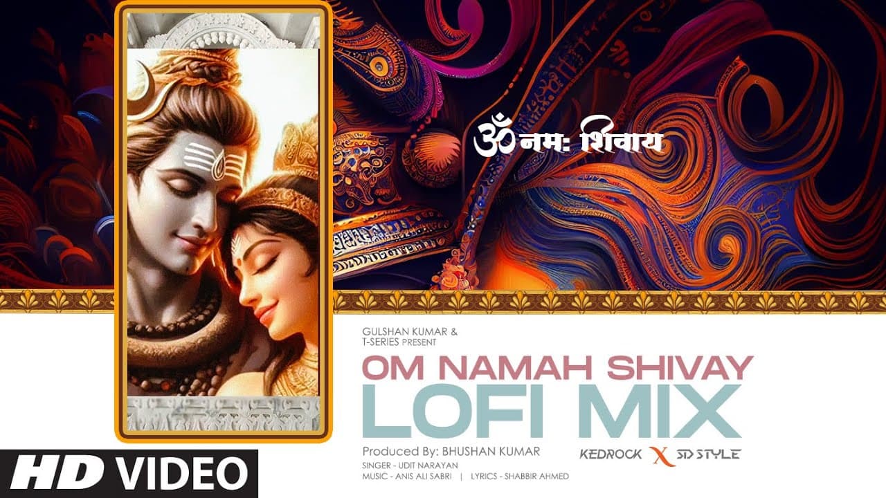 Om Namah Shivay (Lo-Fi Mix) | Udit Narayan | Anis Ali Sabri | Shabbir Ahmed  | Kedrock X SD Style