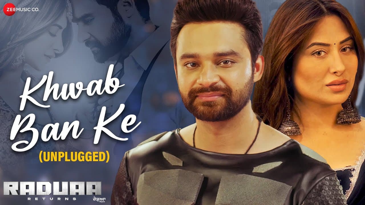 Khwab Ban Ke (Unplugged) - Raduaa Returns | Nav Bajwa, Mahira Sharma | Ayush | Ullumanati