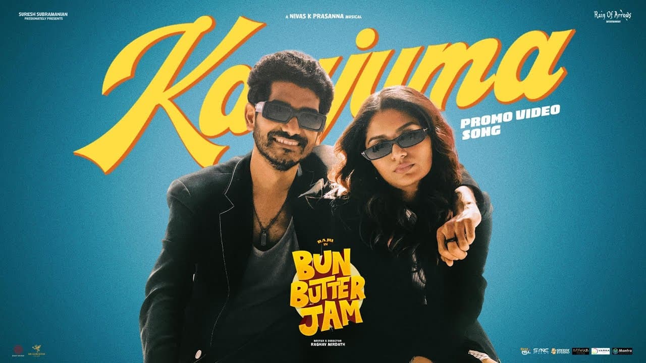 Kaajuma Music Video | Bun Butter Jam | Raju | Nivas K Prasanna & Aditi Shankar | Raghav Mirdath