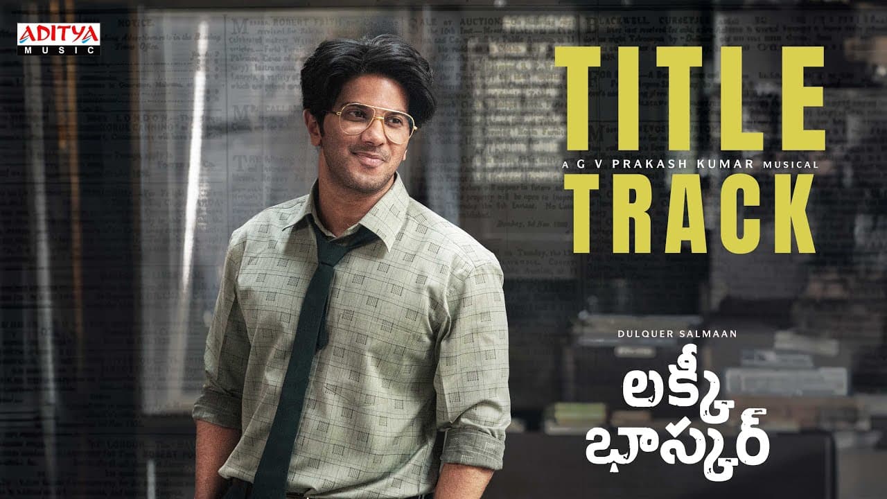 Lucky Baskhar Title Track |Dulquer Salmaan |Ramajogayya Sastry |Usha Uthup |Venky Atluri |GV Prakash