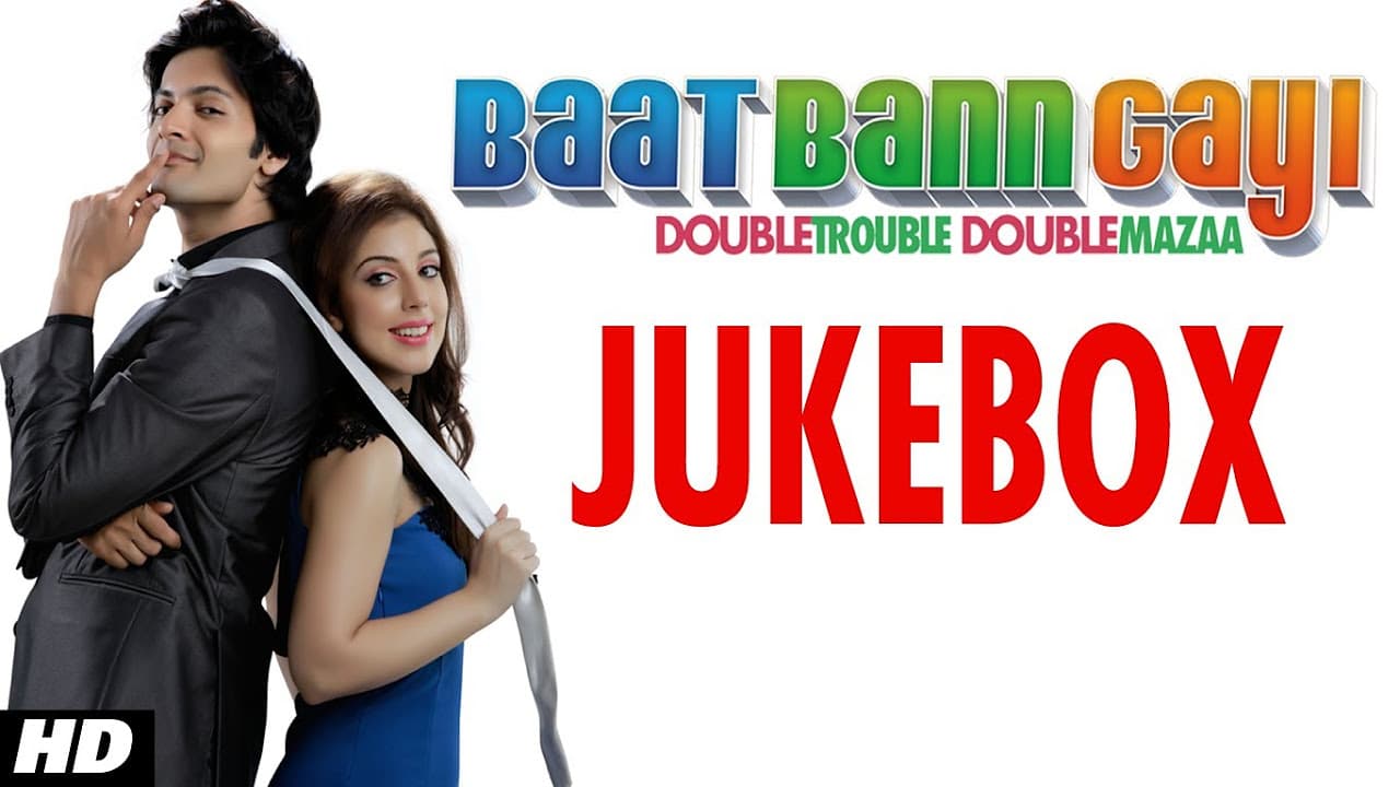 Baat Ban Gayi Full Songs Jukebox | Ali Fazal, Anisa