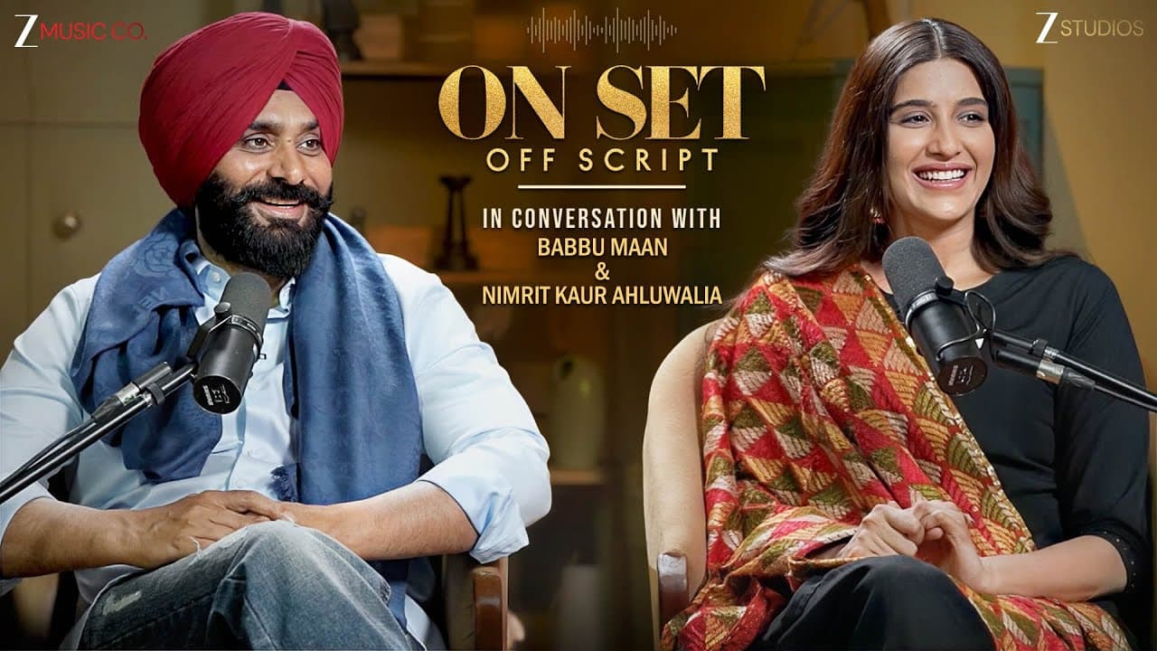 Candid Conversation with Babbu Maan & Nimrit Kaur Ahluwalia | On Set Off Script | Ankita Bhalla