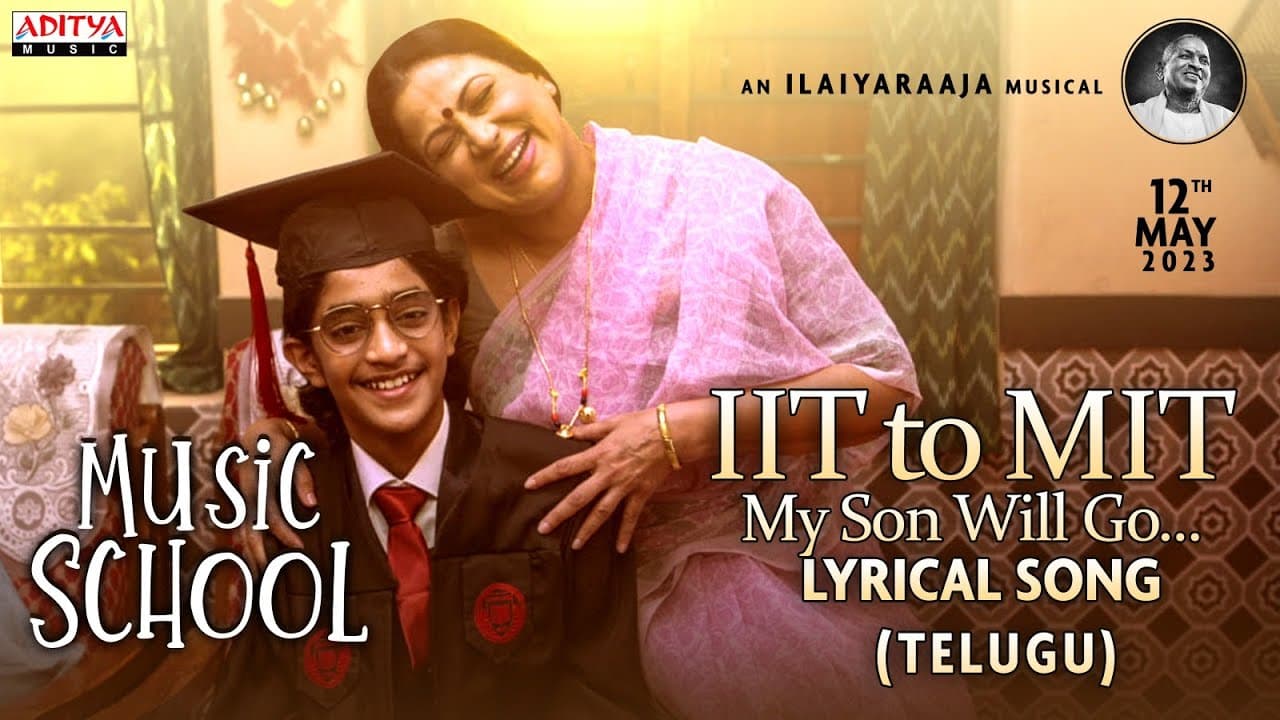 IIT to MIT “my son will go” Lyrical Song | Music School | Sharman Joshi, Shriya Saran | Ilaiyaraaja