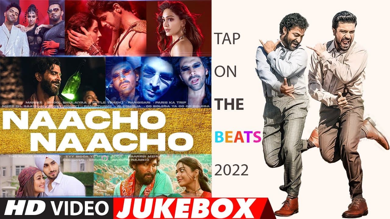 Naacho Naacho (Video Jukebox) | Tap On The Beats 2022 | Party Songs For New Year | Dancing Songs