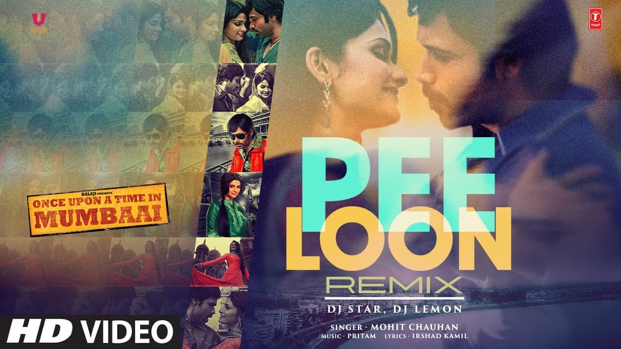 Pee Loon (Remix): Emraan Hashmi |Mohit Chauhan,Pritam |Dj Star,Dj Lemon |Once Upon A Time in Mumbai