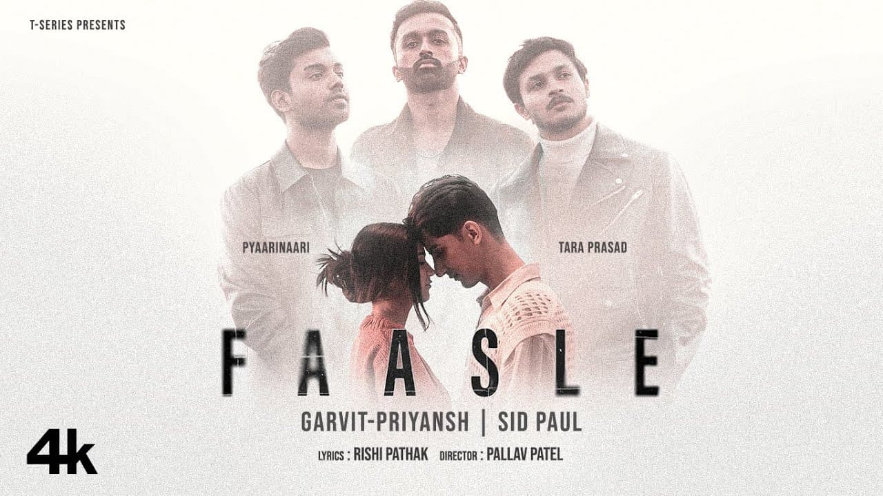 FAASLE (Music Video): Garvit - Priyansh | Feat. Pyaarinari & Tara Prasad | Sid Paul | Rishi Pathak