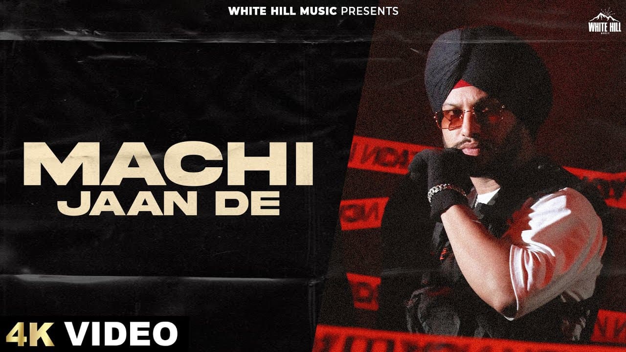 Machi Jaan De (Official Video) Gurnoor Sokhi | SWL | Inder Ramgrhia | Fresh Punjabi Songs 2025 |