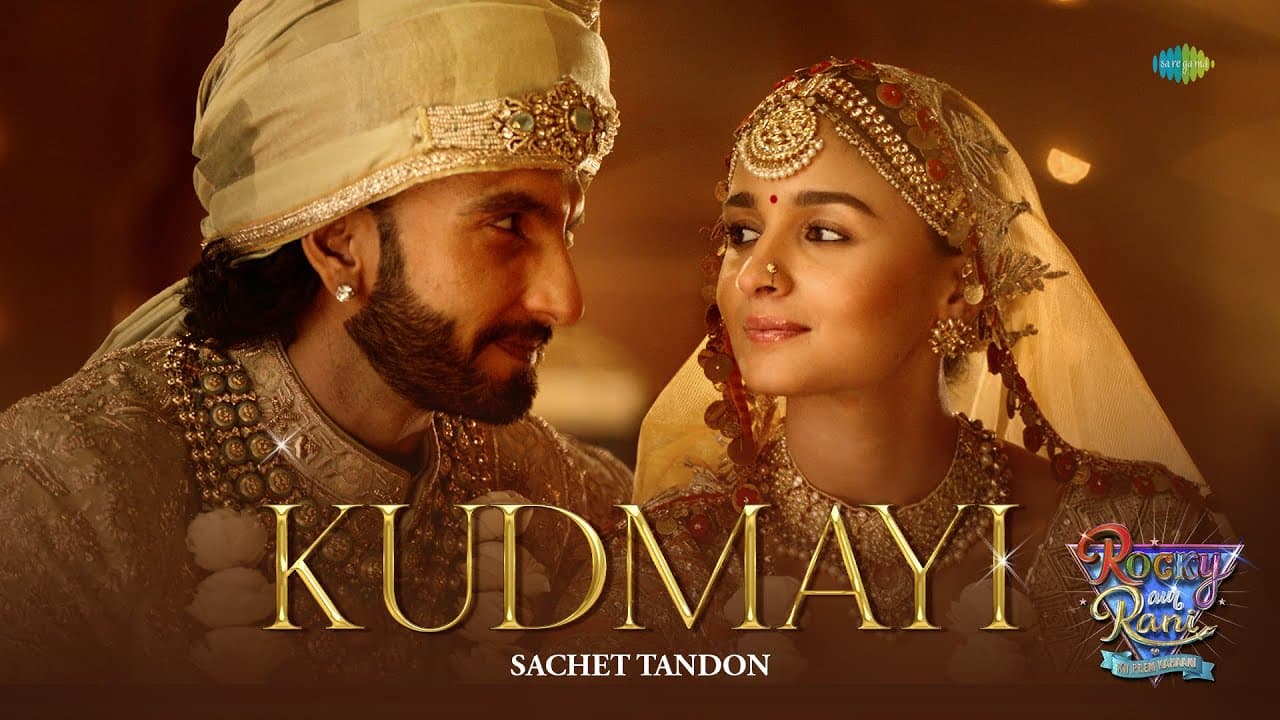 Kudmayi -  Sachet Tandon | Rocky Aur Rani Kii Prem Kahaani | Ranveer | Alia Bhatt | Pritam |Amitabh