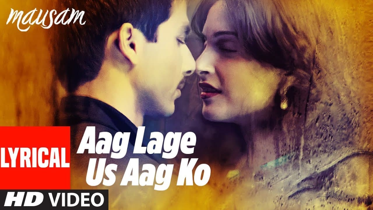 LYRICAL: "Aag Lage Uss Aag Ko" | Mausam | Sonam Kapoor, Shahid Kapoor