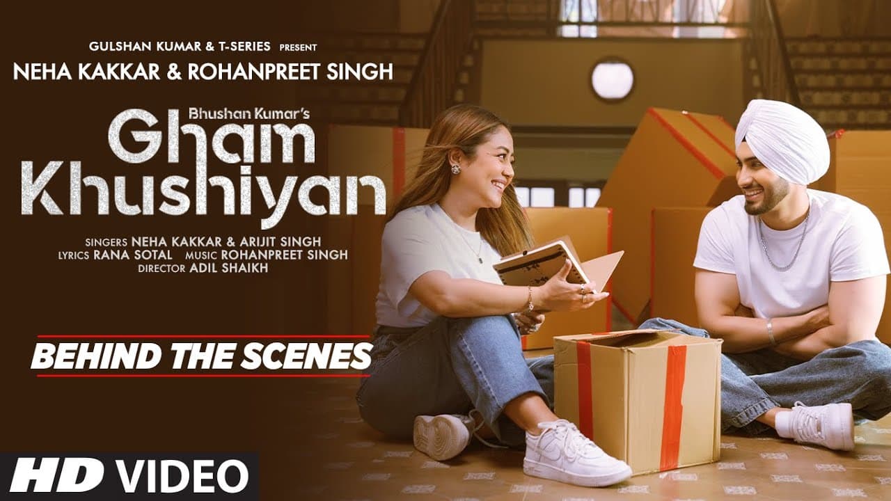 Gham Khushiyan (Behind The Scenes) Neha Kakkar, Rohanpreet Singh | Adil Shaikh | Bhushan Kumar